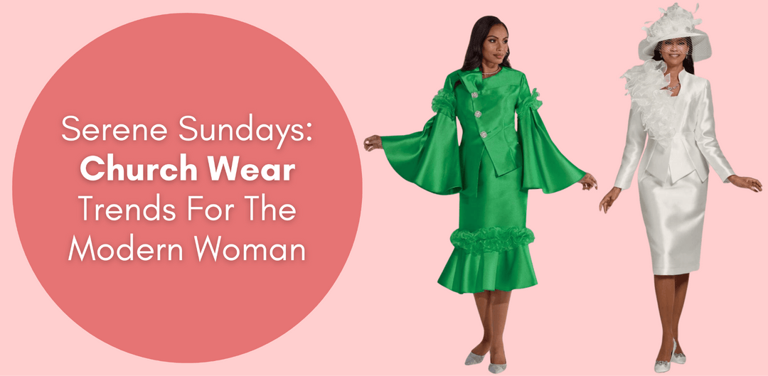 Serene Sundays: Church Wear Trends For The Modern Woman - Especially Yours