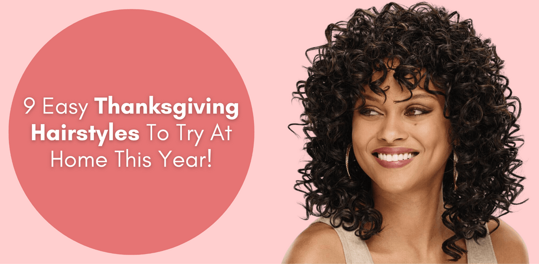 9 Easy Thanksgiving Hairstyles To Try At Home This Year! - Especially Yours