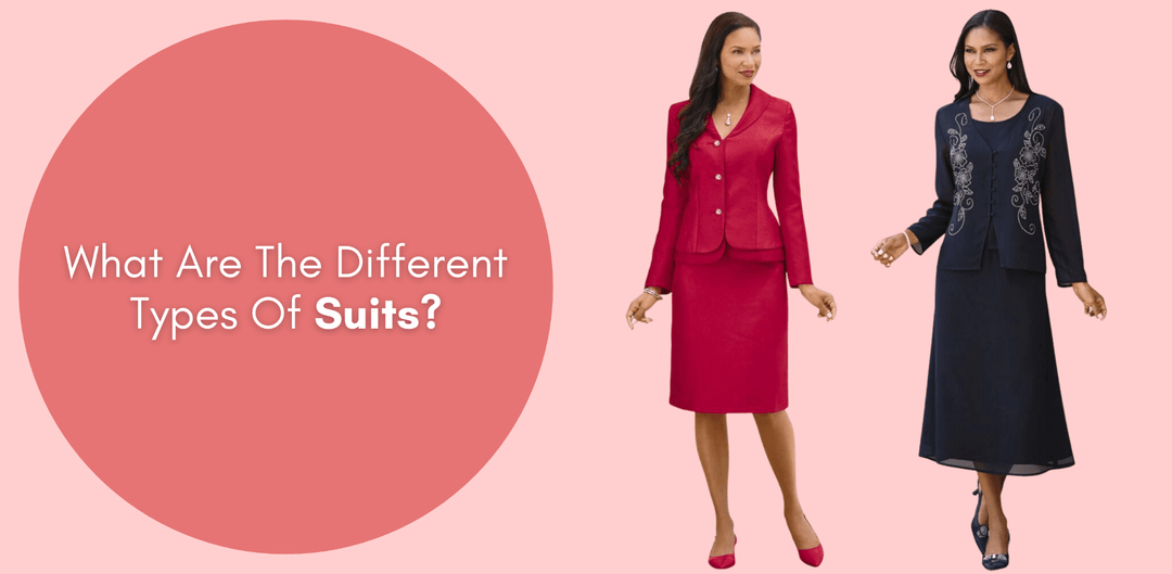 What Are The Different Types Of Suits? - Especially Yours