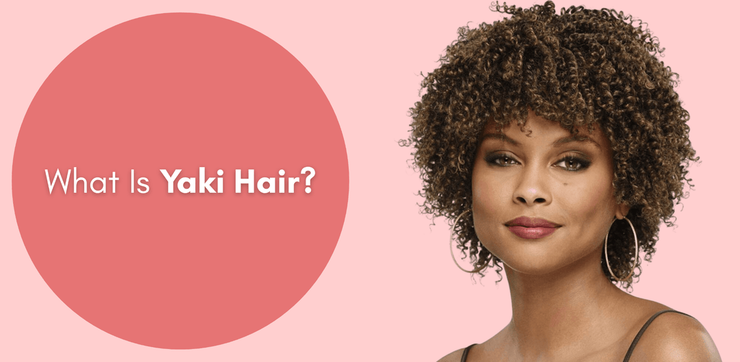 What Is Yaki Hair? - Especially Yours