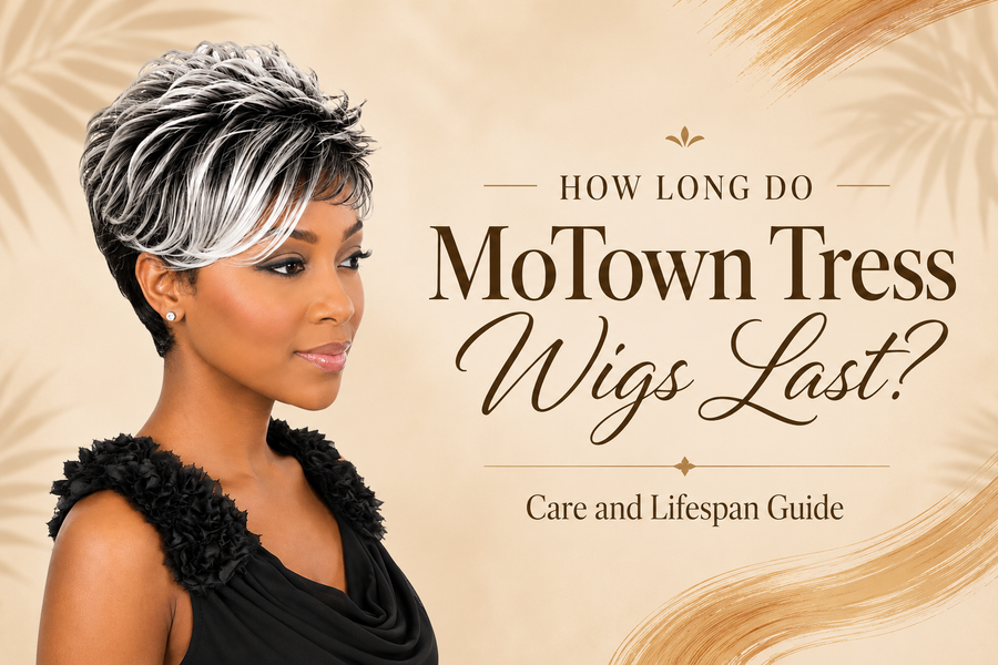 How Long Do MoTown Tress Wigs Last? Care and Lifespan Guide