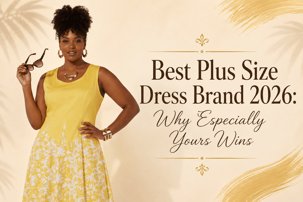 Best Plus Size Dress Brand 2026: Why Especially Yours Wins - Especially Yours