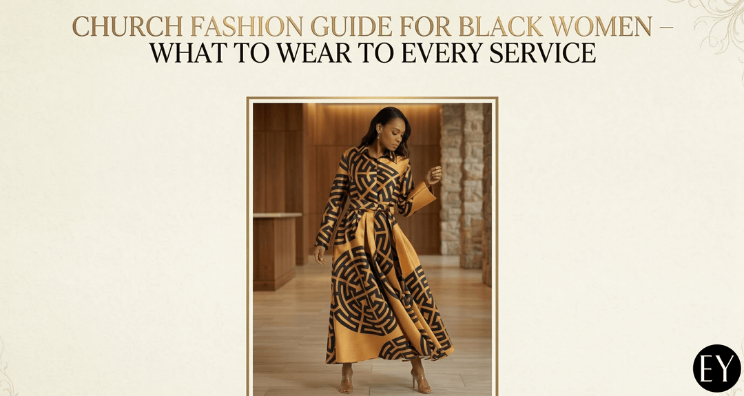 Church Fashion Guide for Black Women – What to Wear to Every Service - Especially Yours