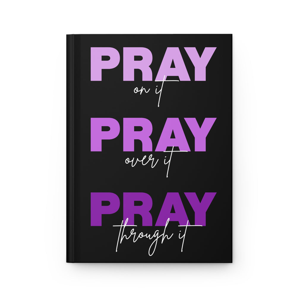 Pray Hardcover Journal — Notebook - Especially Yours